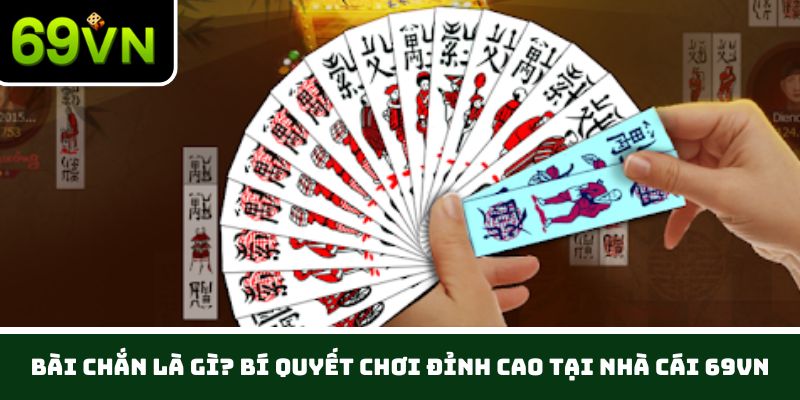 Bài chắn là gì