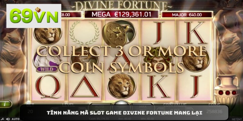 Đơn vị cung cấp các chức năng đặc biệt thông qua biểu tượng Slot Game Divine Fortune